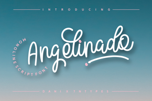 Angelinado: A Sweet Font for Small Business Branding